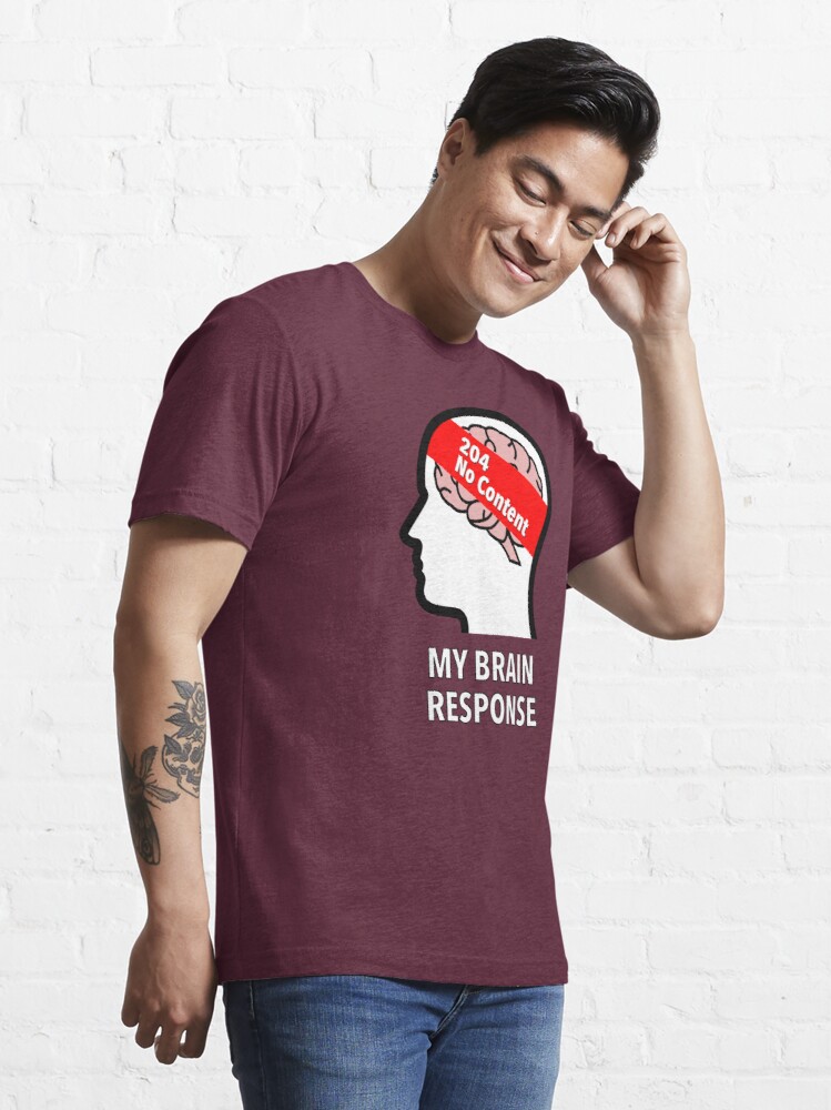 My Brain Response: 204 No Content Essential T-Shirt product image