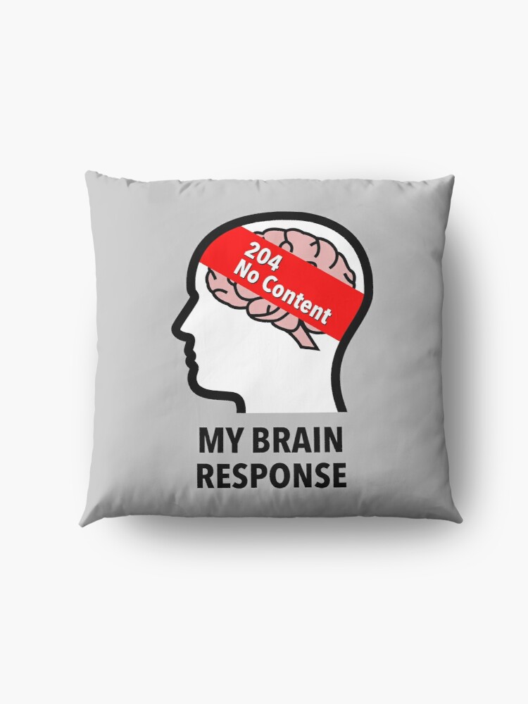My Brain Response: 204 No Content Floor Pillow product image