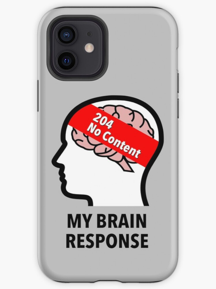 My Brain Response: 204 No Content iPhone Snap Case product image