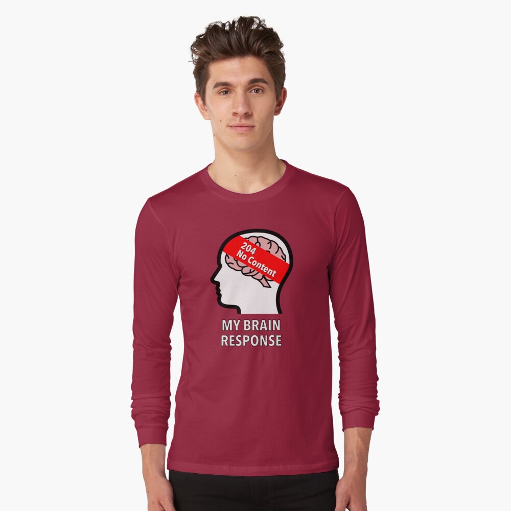 My Brain Response: 204 No Content Long Sleeve T-Shirt product image