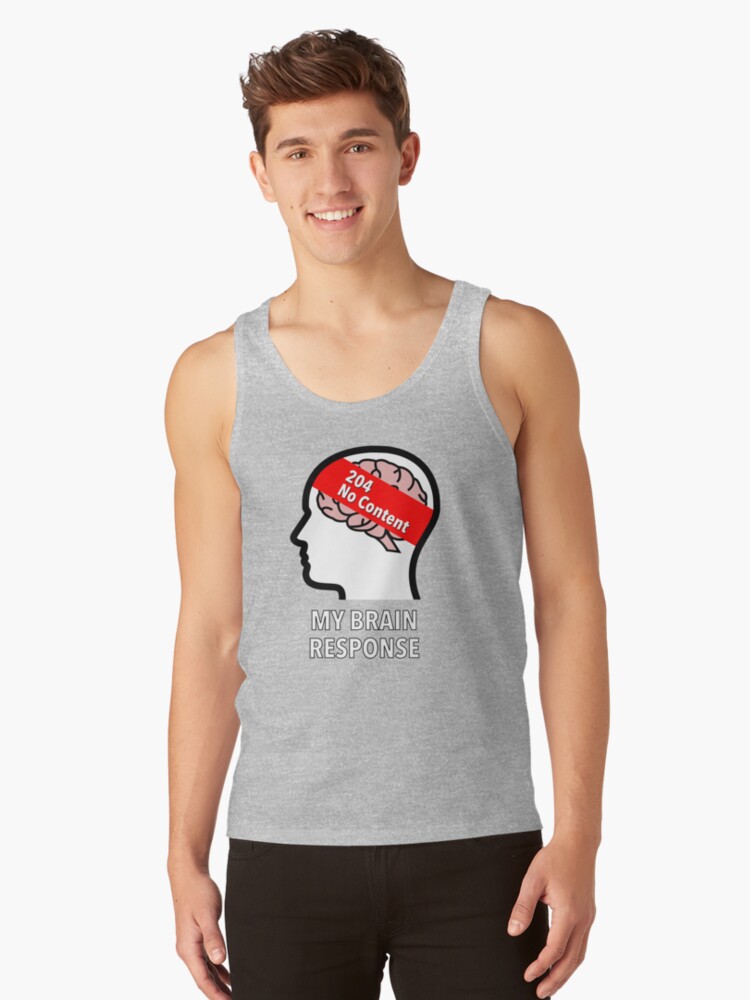 My Brain Response: 204 No Content Classic Tank Top product image