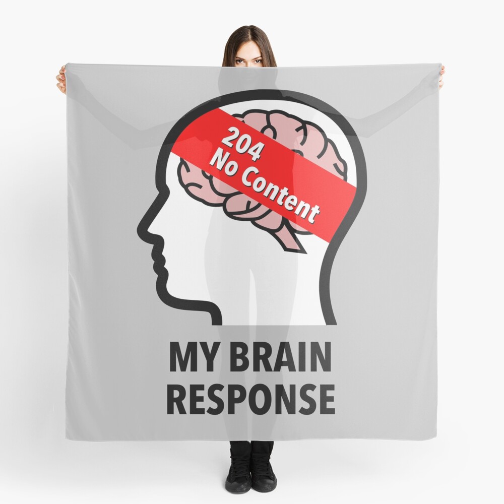 My Brain Response: 204 No Content Scarf product image