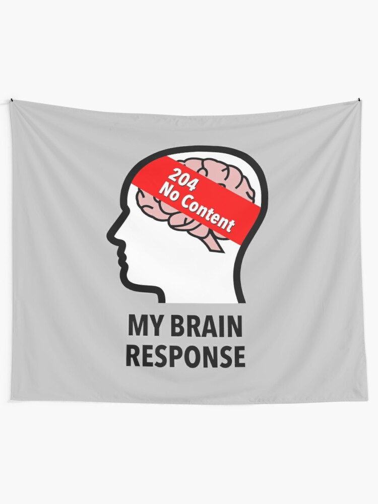 My Brain Response: 204 No Content Wall Tapestry product image