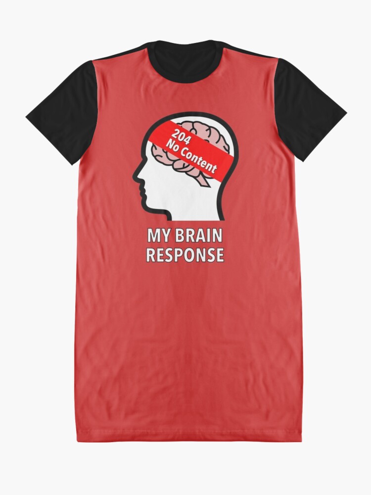 My Brain Response: 204 No Content Graphic T-Shirt Dress product image