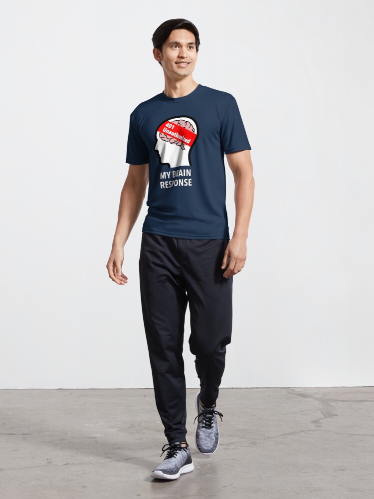 My Brain Response: 401 Unauthorized Active T-Shirt product image