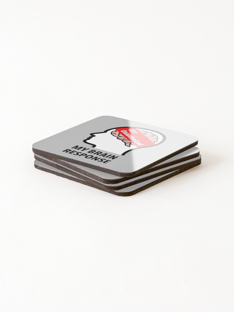 My Brain Response: 401 Unauthorized Coasters (Set of 4) product image