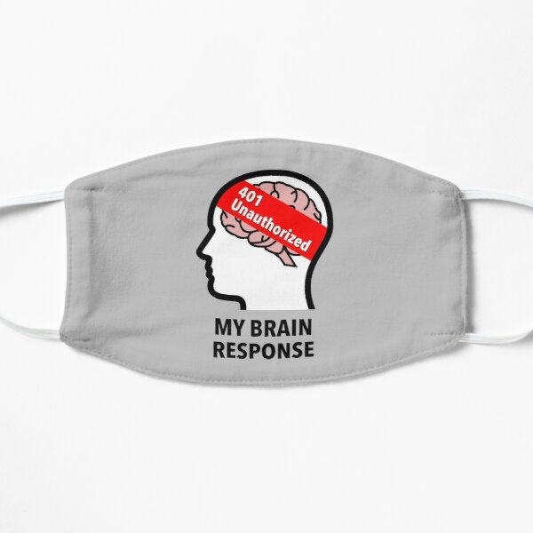 My Brain Response: 401 Unauthorized Flat 2-layer Mask product image