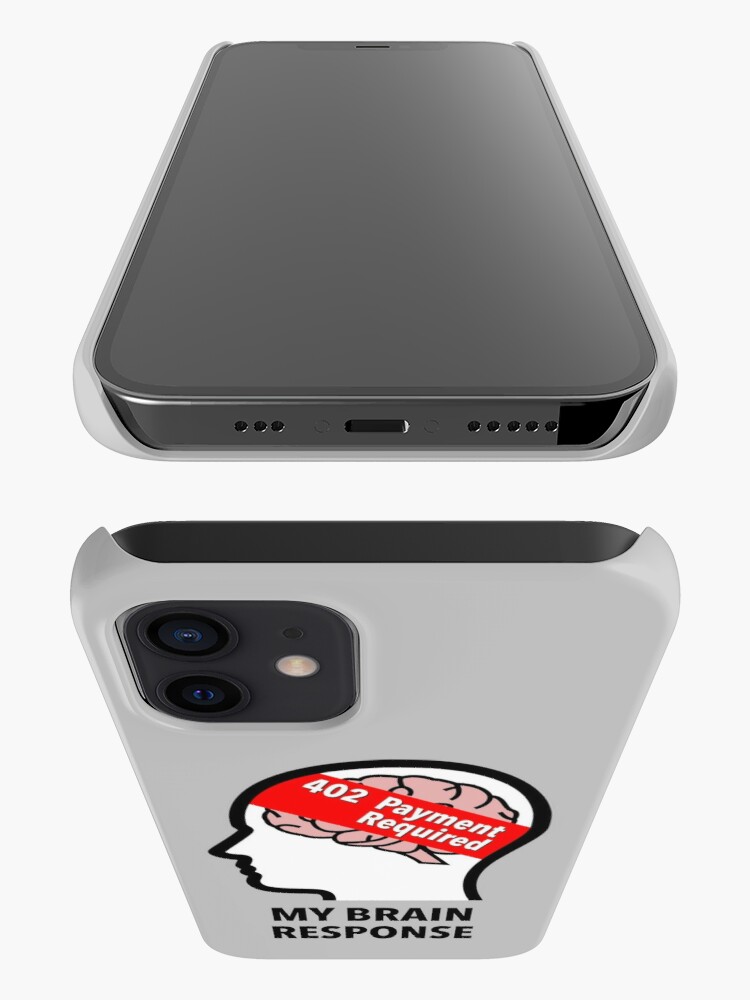 My Brain Response: 402 Payment Required iPhone Soft Case product image
