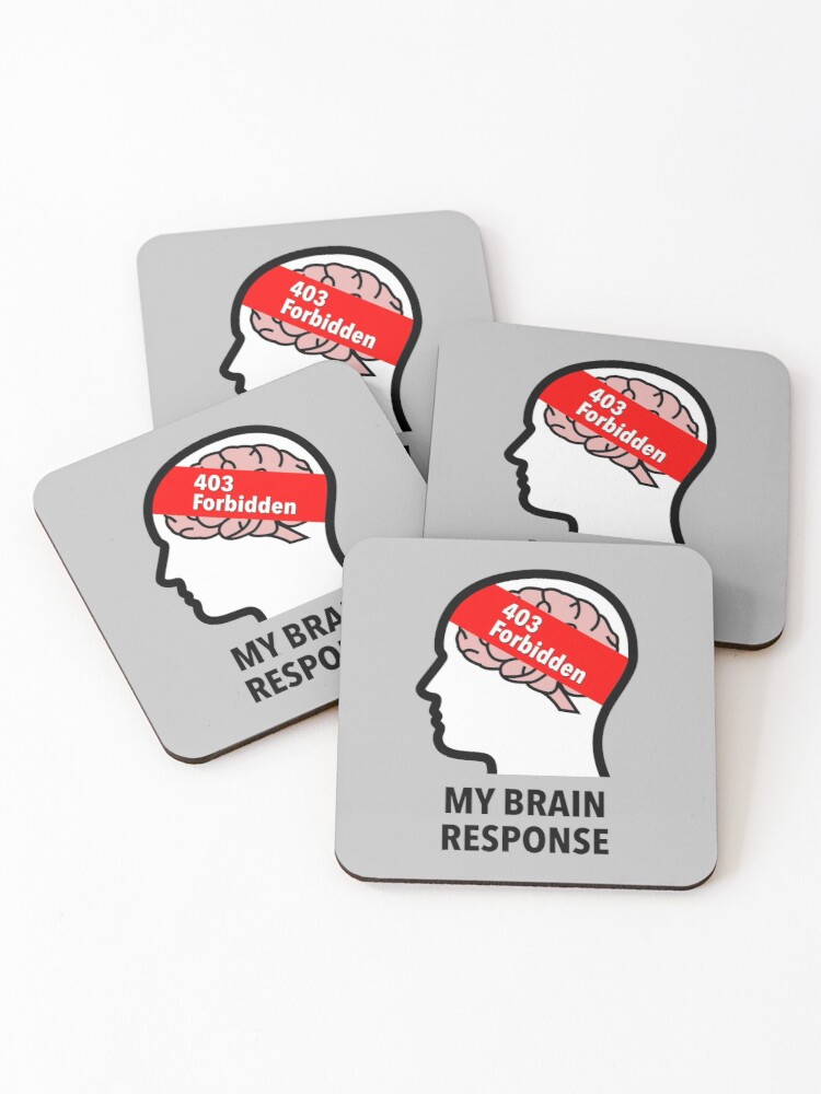 My Brain Response: 403 Forbidden Coasters (Set of 4) product image