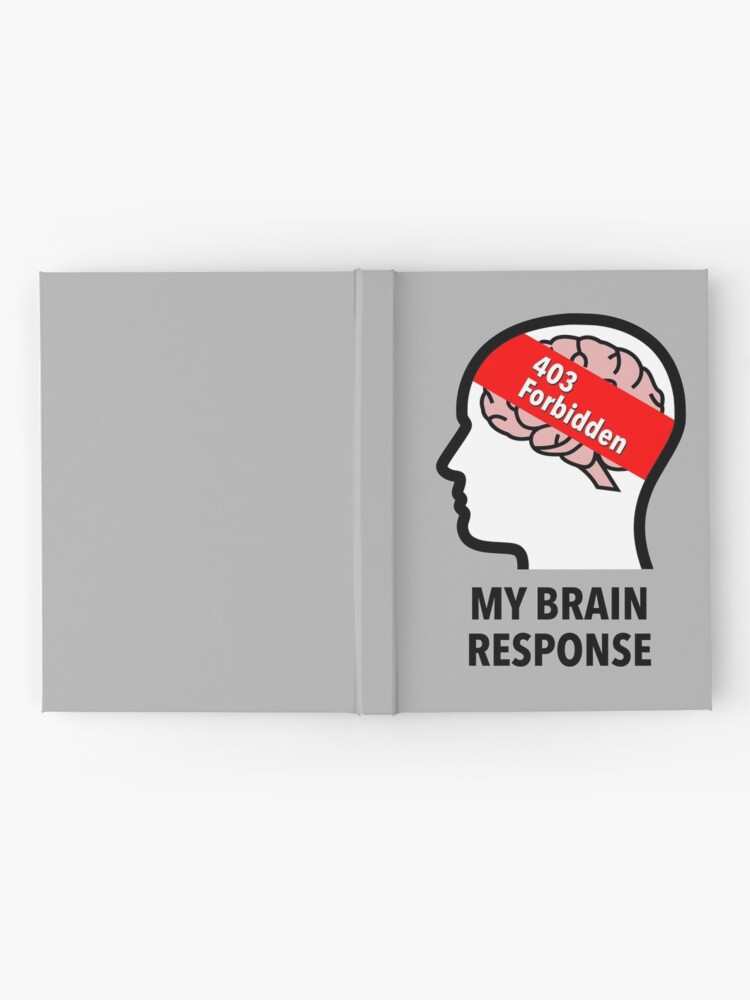 My Brain Response: 403 Forbidden Hardcover Journal product image