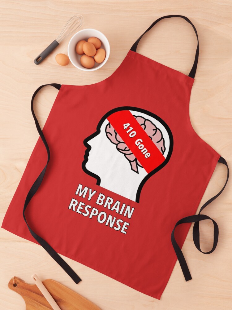 My Brain Response: 410 Gone Apron product image