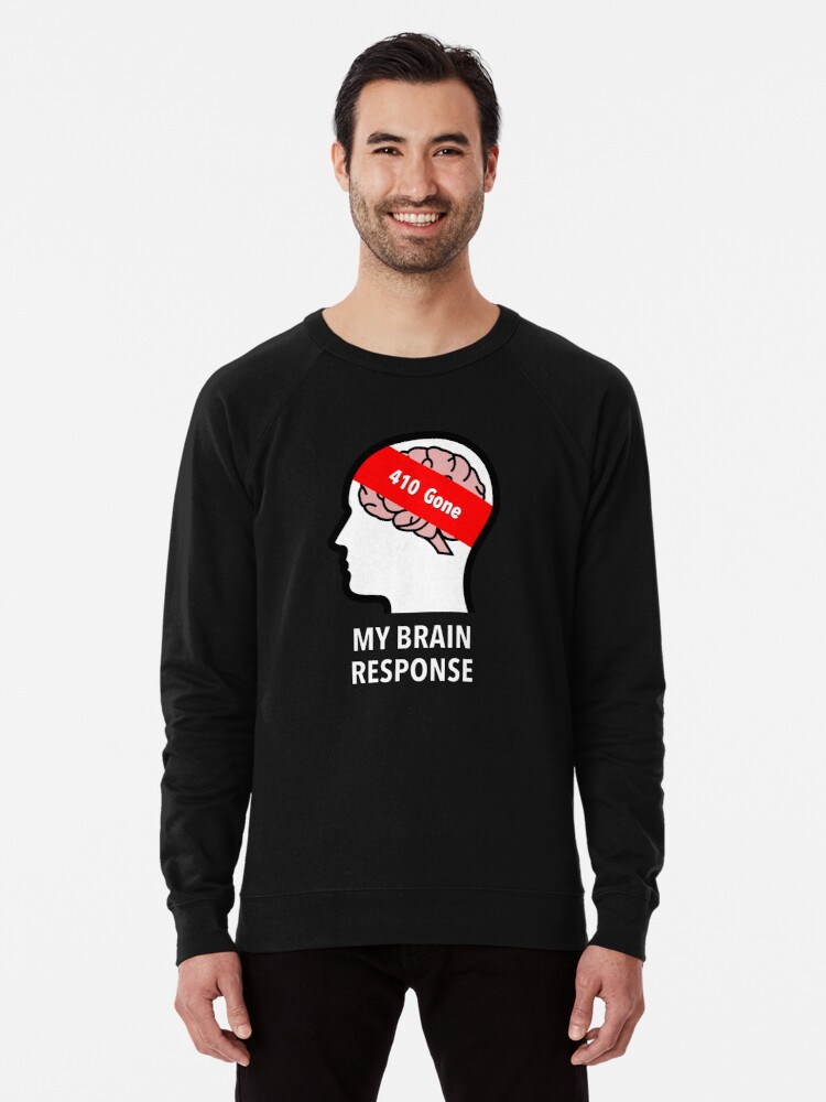 My Brain Response: 410 Gone Lightweight Sweatshirt product image