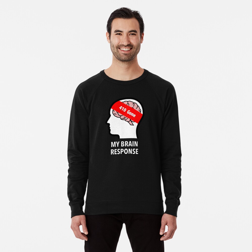 My Brain Response: 410 Gone Lightweight Sweatshirt product image