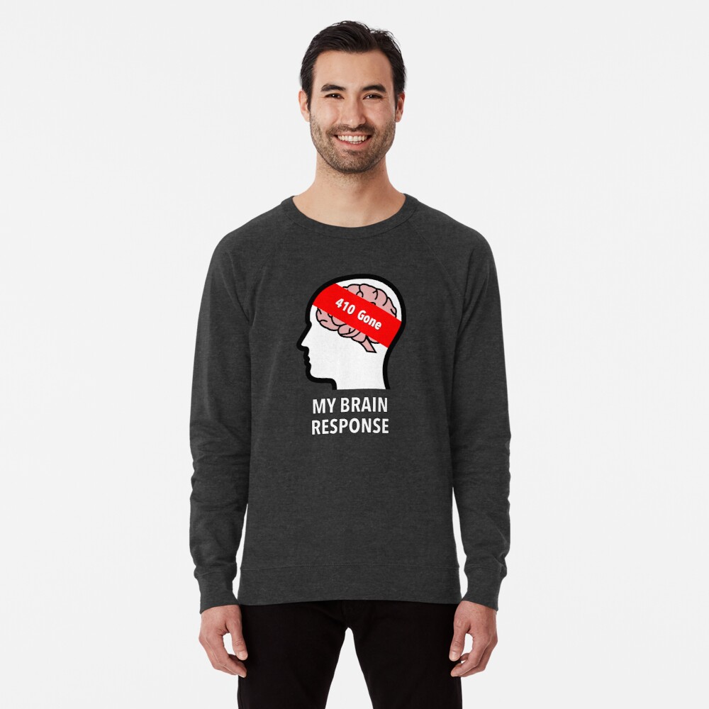 My Brain Response: 410 Gone Lightweight Sweatshirt product image