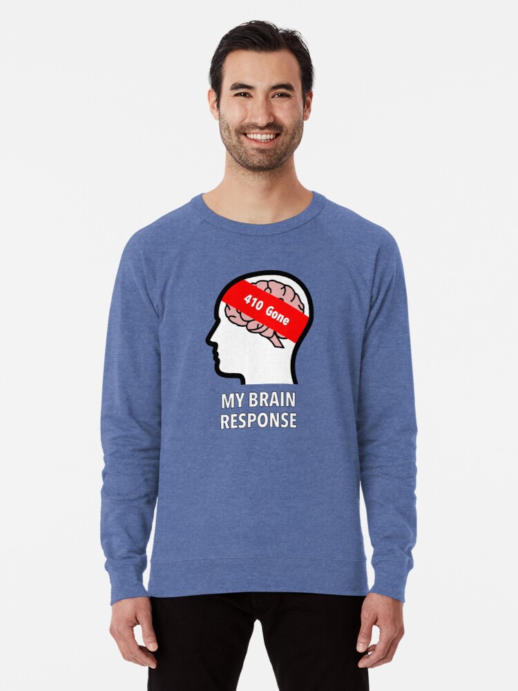 My Brain Response: 410 Gone Lightweight Sweatshirt product image