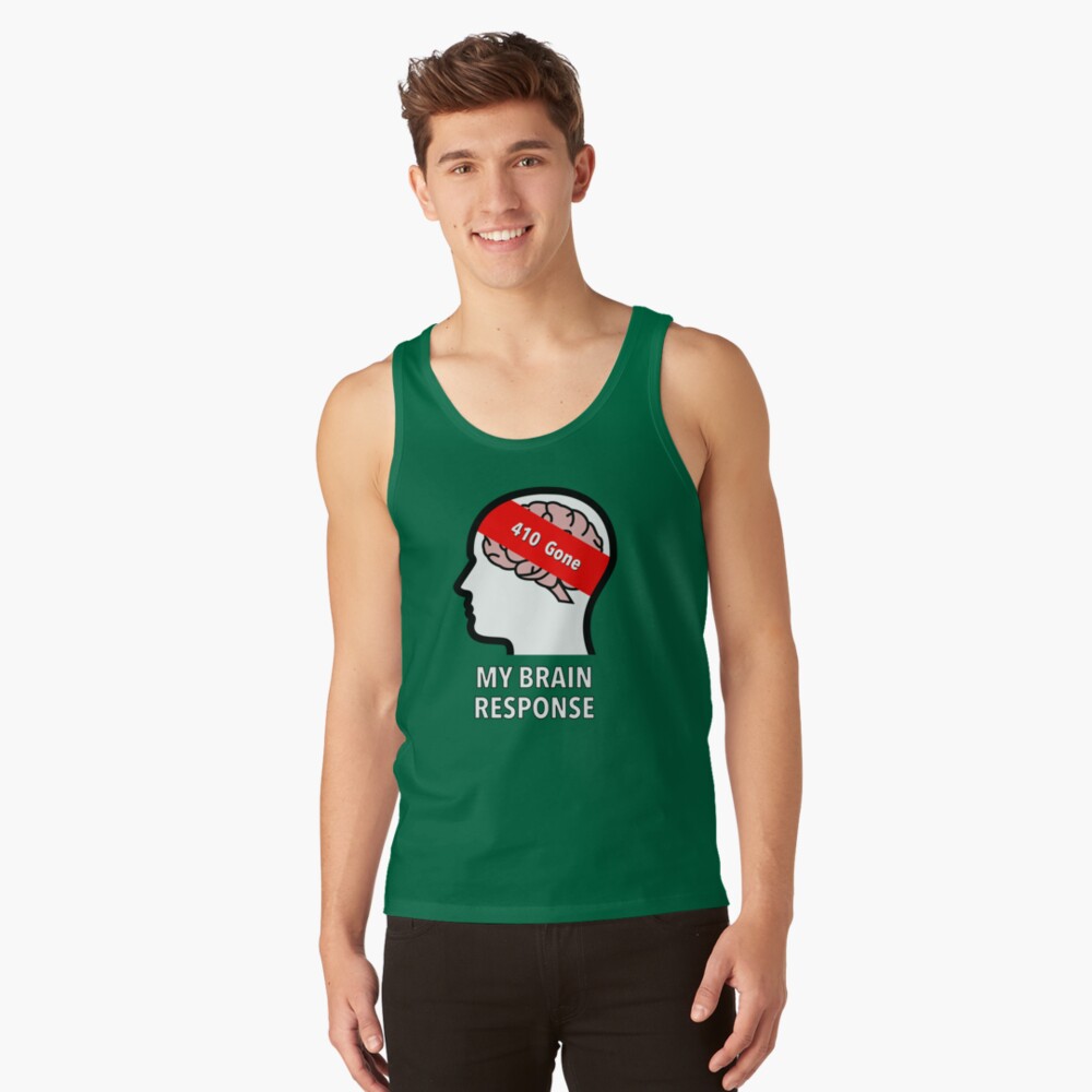 My Brain Response: 410 Gone Classic Tank Top product image
