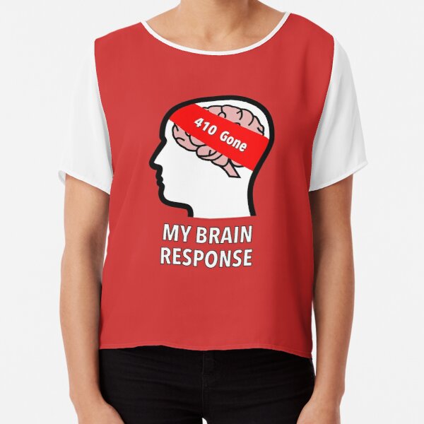 My Brain Response: 410 Gone Chiffon Top product image