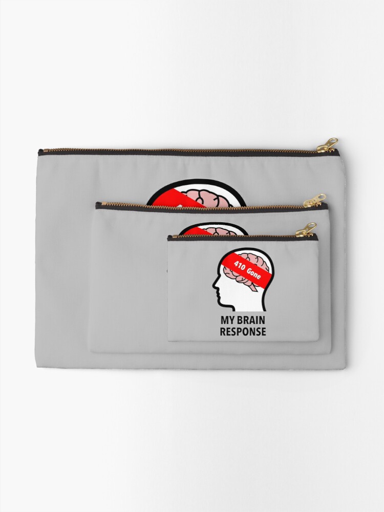 My Brain Response: 410 Gone Zipper Pouch product image