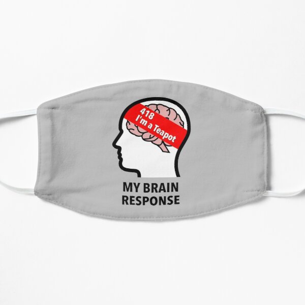 My Brain Response: 418 I am a Teapot Flat 2-layer Mask product image
