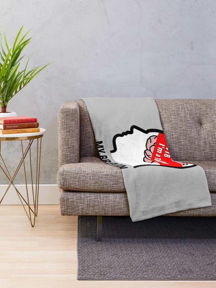 My Brain Response: 418 I am a Teapot Throw Blanket product image