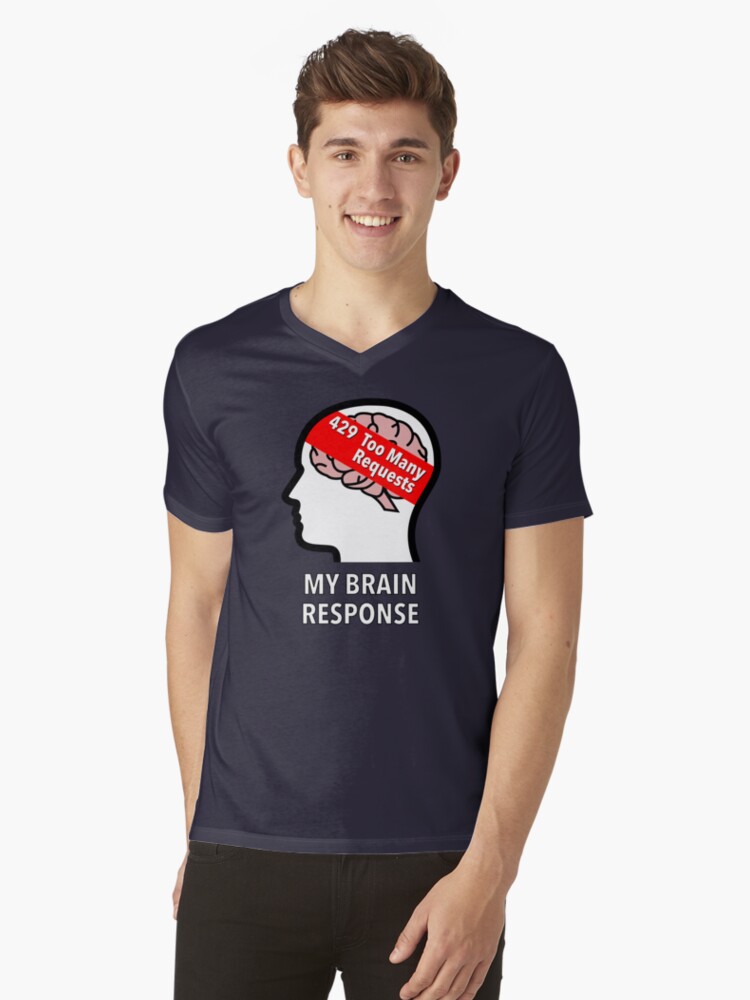 My Brain Response: 429 Too Many Requests V-Neck T-Shirt product image