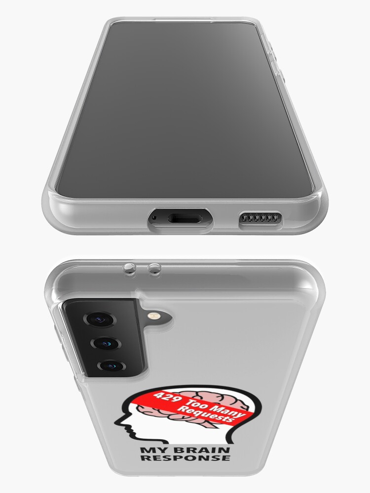 My Brain Response: 429 Too Many Requests Samsung Galaxy Tough Case product image