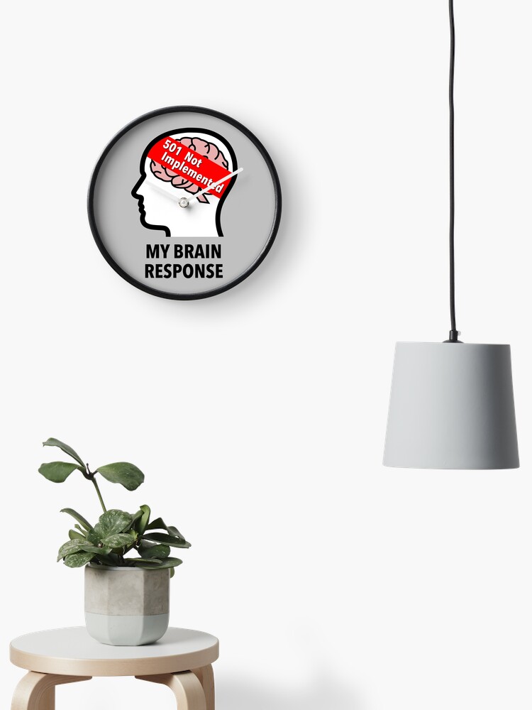 My Brain Response: 501 Not Implemented Wall Clock product image