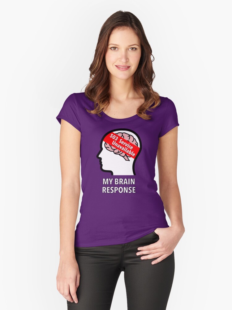 My Brain Response: 503 Service Unavailable Fitted Scoop T-Shirt product image