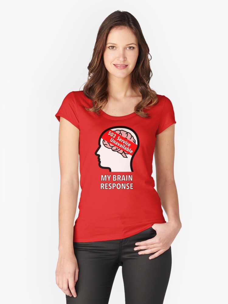 My Brain Response: 503 Service Unavailable Fitted Scoop T-Shirt product image