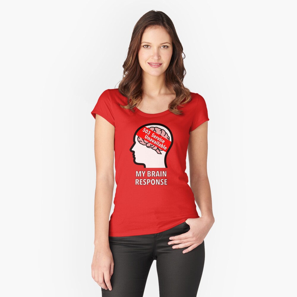 My Brain Response: 503 Service Unavailable Fitted Scoop T-Shirt product image