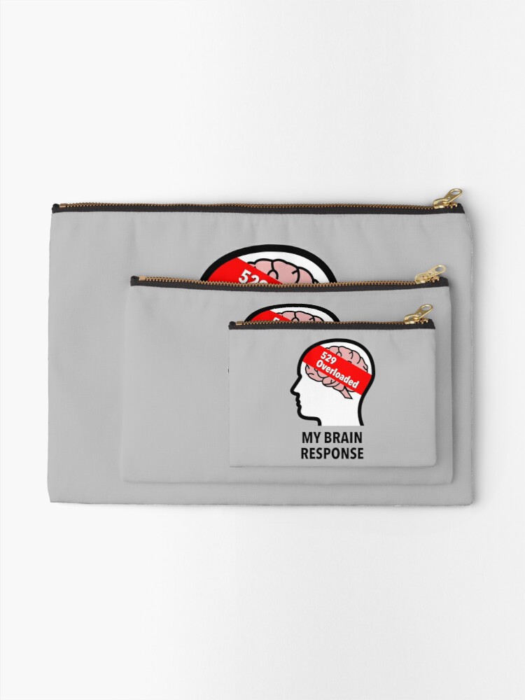 My Brain Response: 529 Overloaded Zipper Pouch product image
