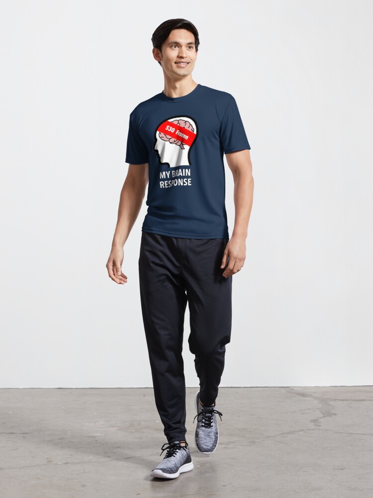 My Brain Response: 530 Frozen Active T-Shirt product image