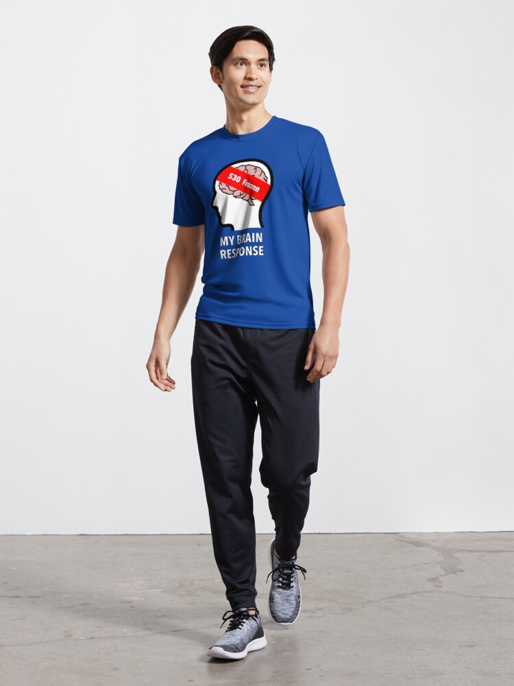 My Brain Response: 530 Frozen Active T-Shirt product image