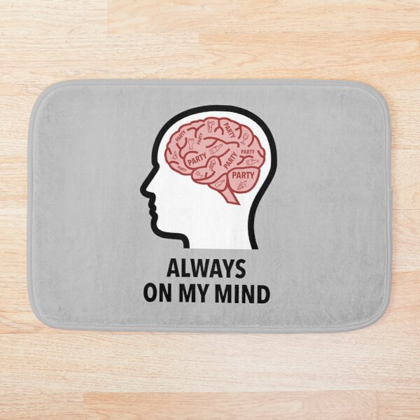 Party Is Always On My Mind Bath Mat product image