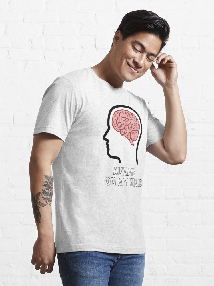 Party Is Always On My Mind Essential T-Shirt product image