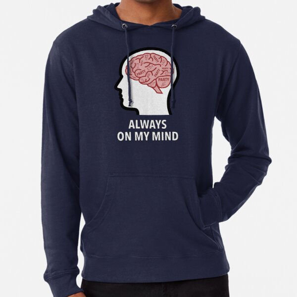Party Is Always On My Mind Lightweight Hoodie product image