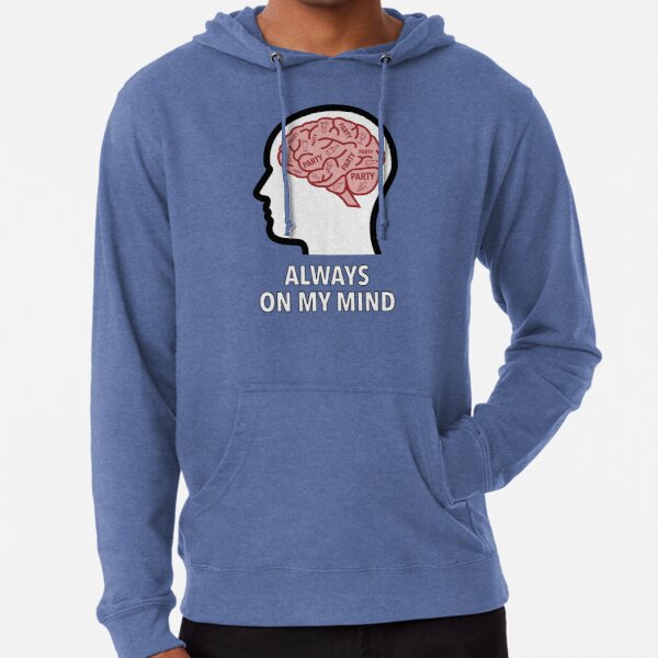 Party Is Always On My Mind Lightweight Hoodie product image