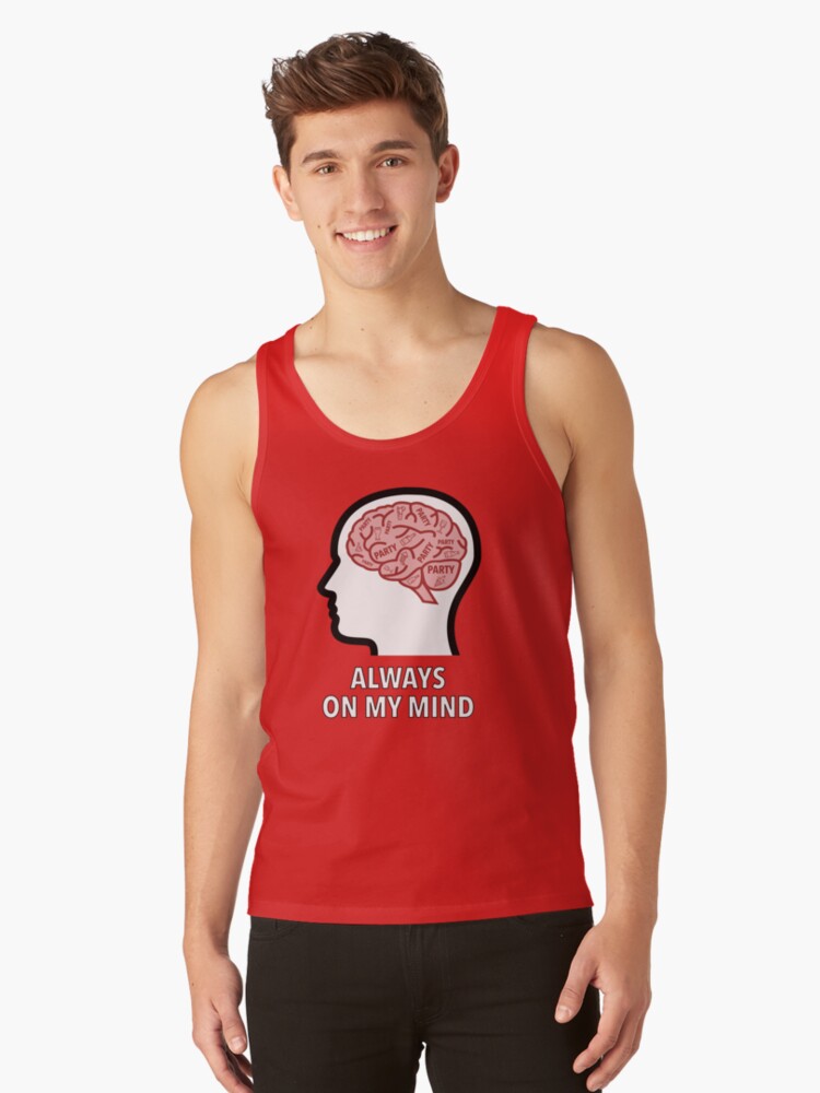 Party Is Always On My Mind Classic Tank Top product image