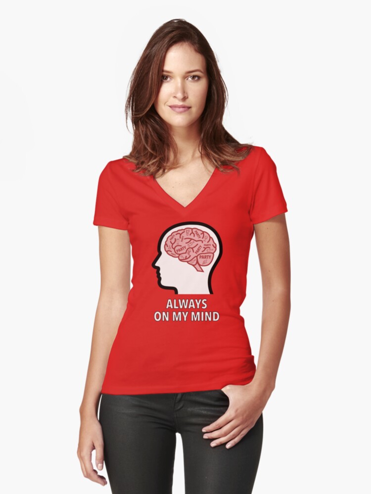 Party Is Always On My Mind Fitted V-Neck T-Shirt product image