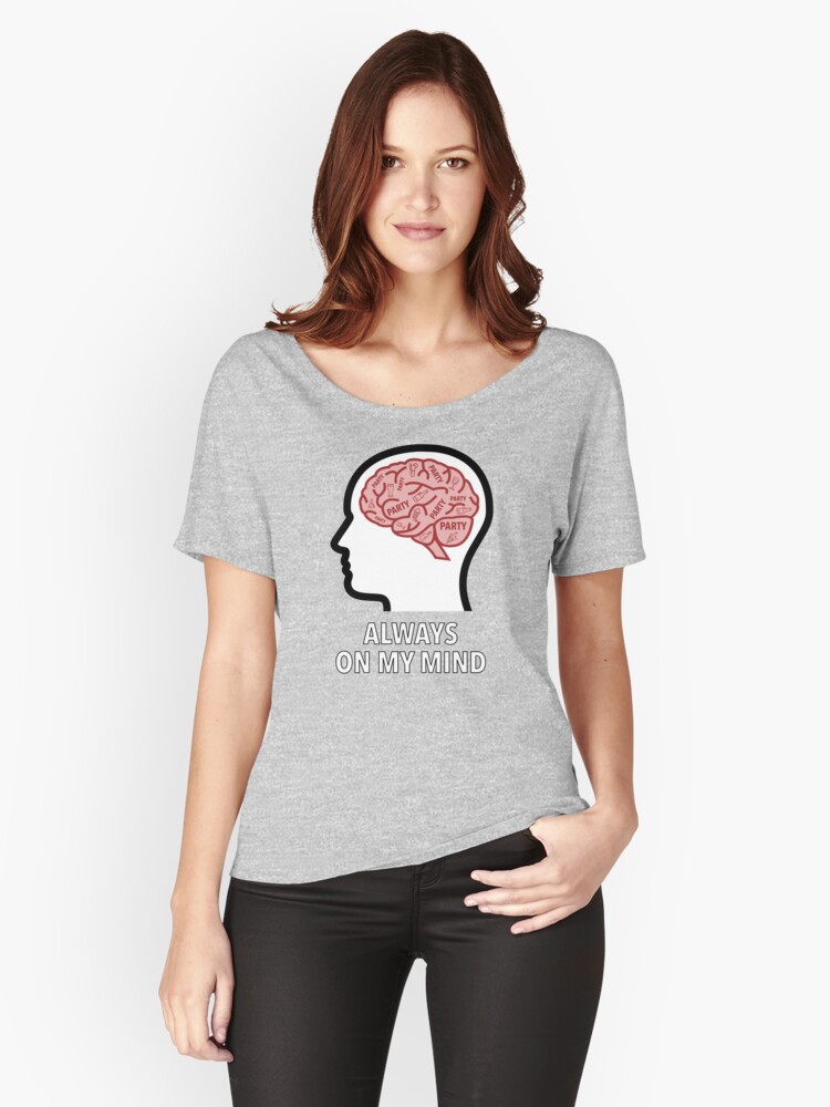 Party Is Always On My Mind Relaxed Fit T-Shirt product image