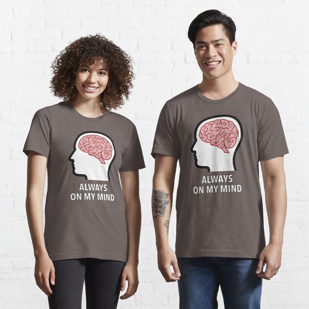 Sex Is Always On My Mind Essential T-Shirt product image