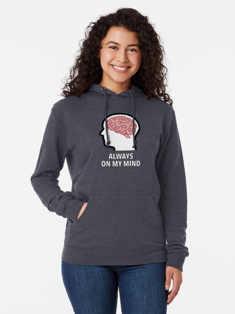 Sex Is Always On My Mind Lightweight Hoodie product image