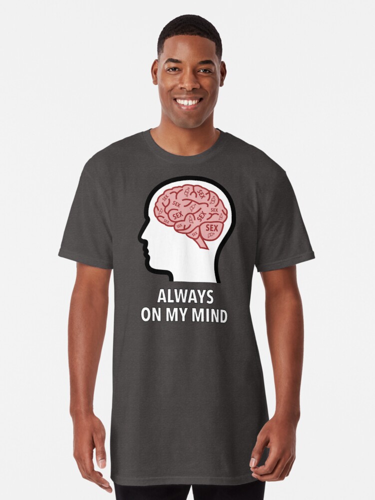 Sex Is Always On My Mind Long T-Shirt product image