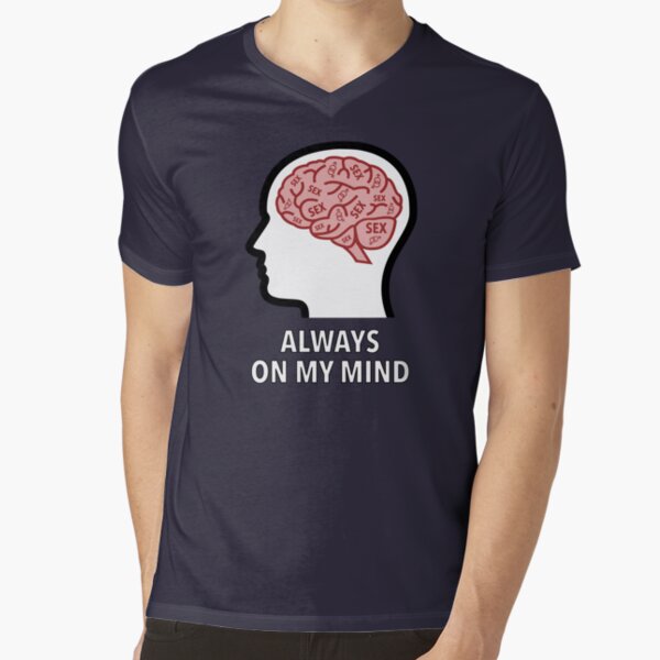 Sex Is Always On My Mind V-Neck T-Shirt product image
