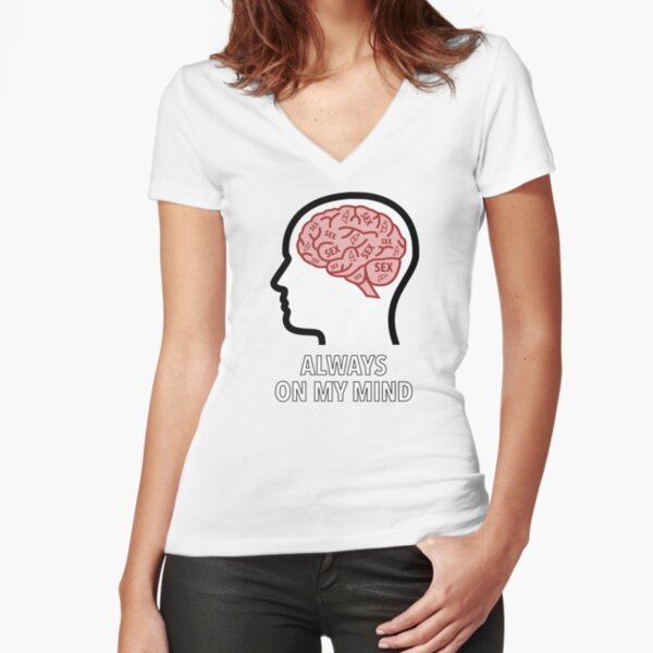 Sex Is Always On My Mind Fitted V-Neck T-Shirt product image