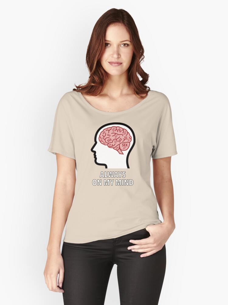 Sex Is Always On My Mind Relaxed Fit T-Shirt product image