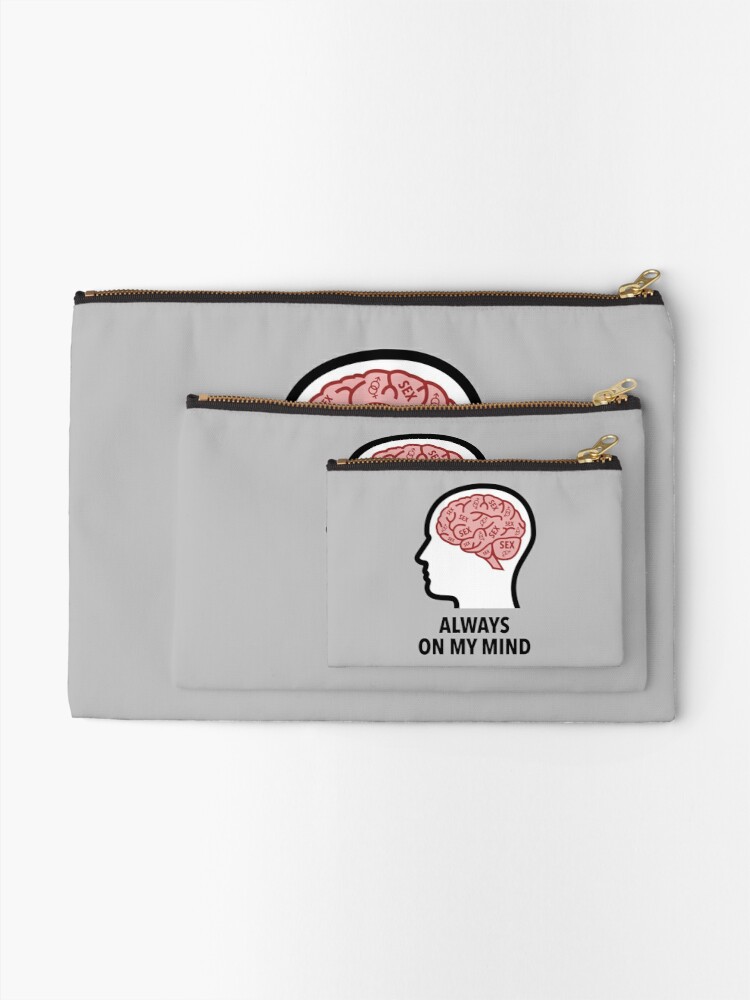 Sex Is Always On My Mind Zipper Pouch product image