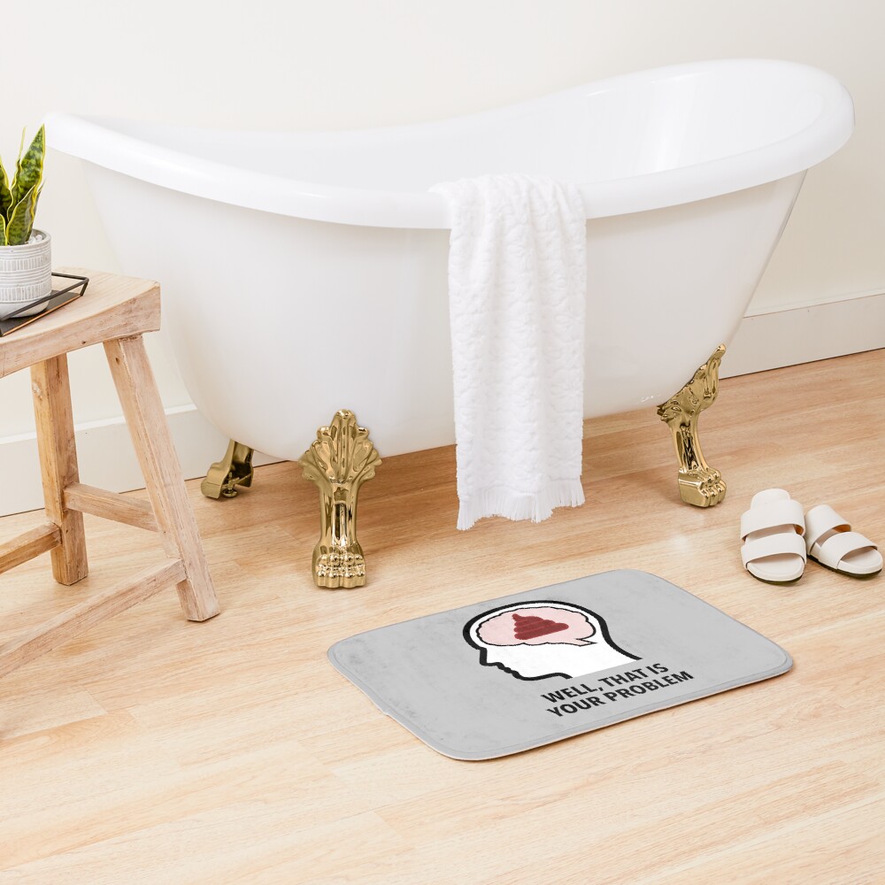 Empty Head - Well, That Is Your Problem Bath Mat product image