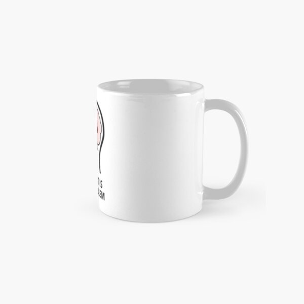 Empty Head - Well, That Is Your Problem Classic Mug product image
