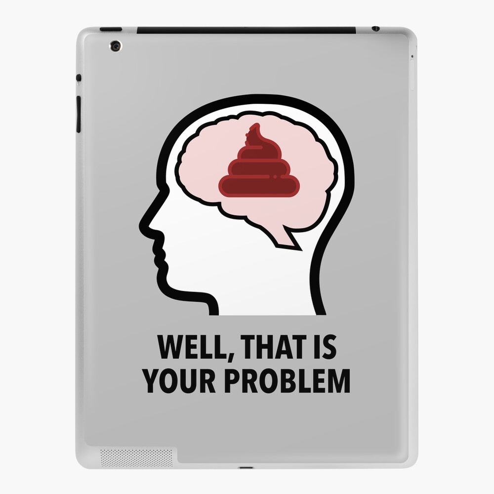 Empty Head - Well, That Is Your Problem iPad Skin